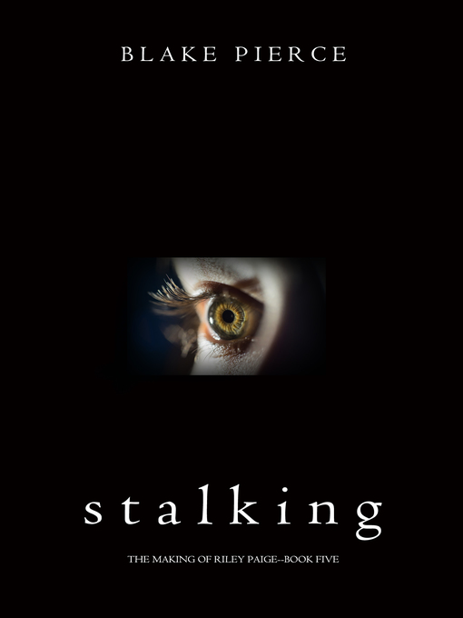 Title details for Stalking by Blake Pierce - Available